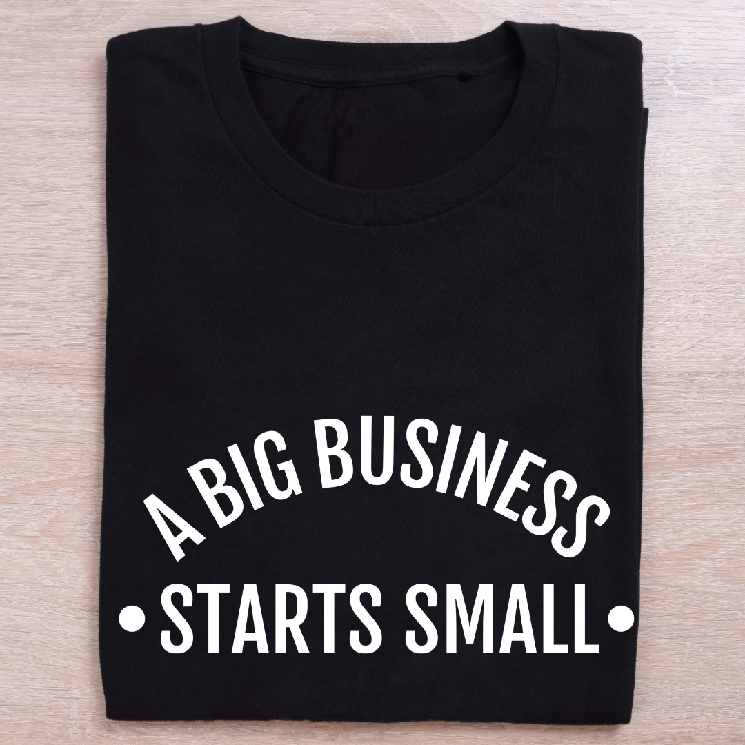 Big Business Start Small - Dark