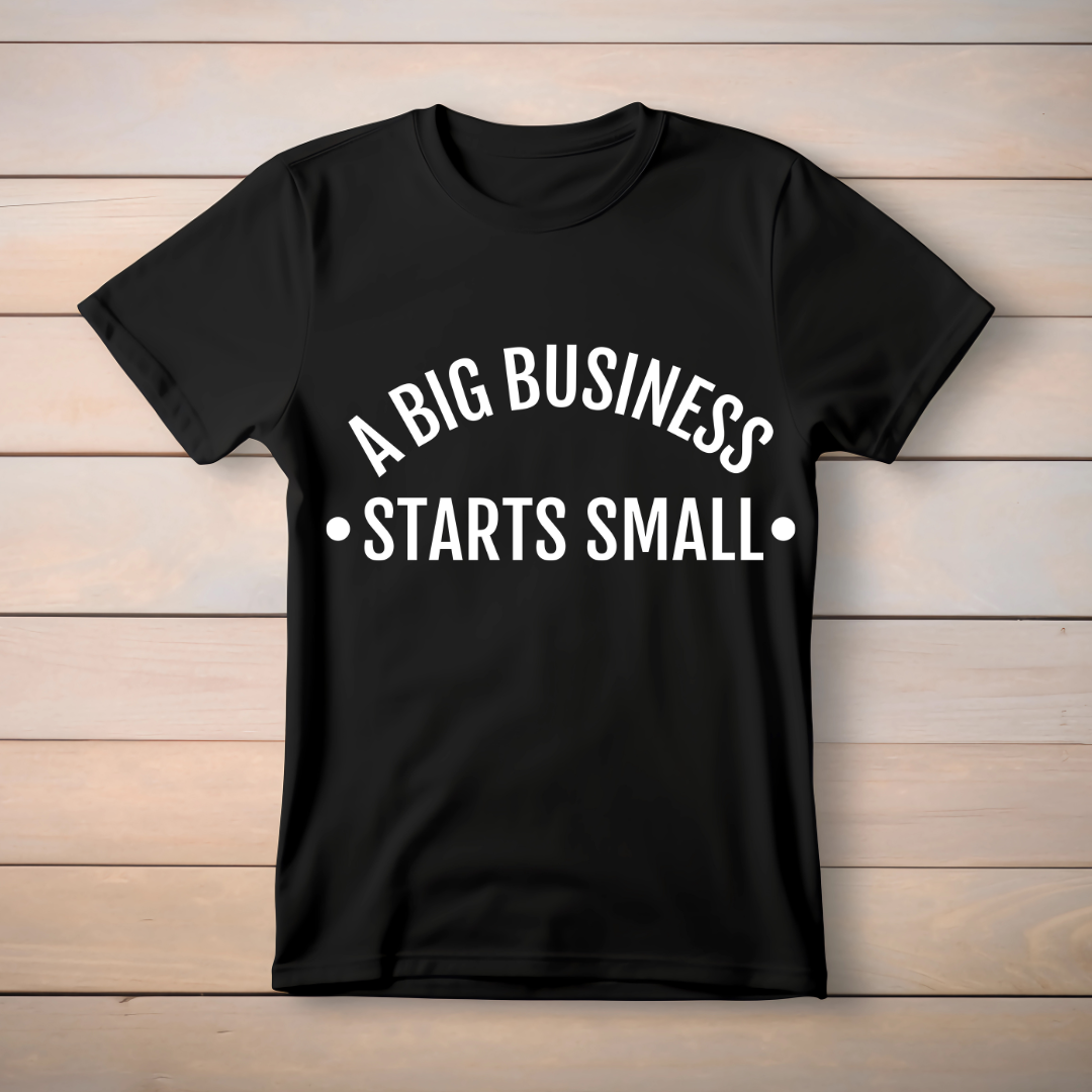 Big Business Start Small - Dark