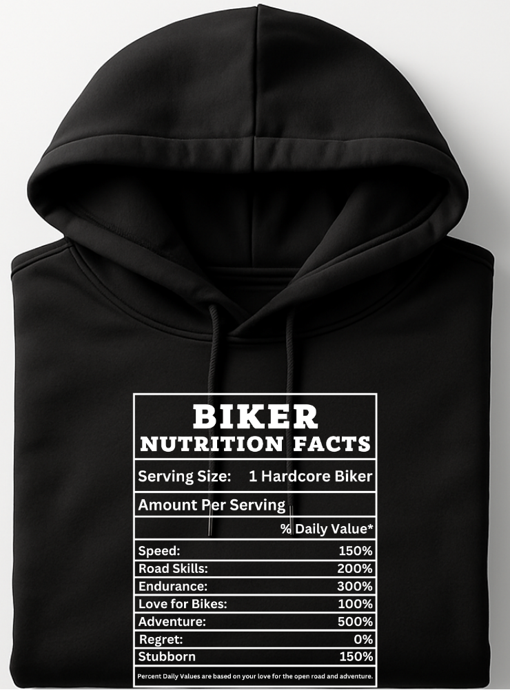 Biker Nutrition Facts - Hoodie