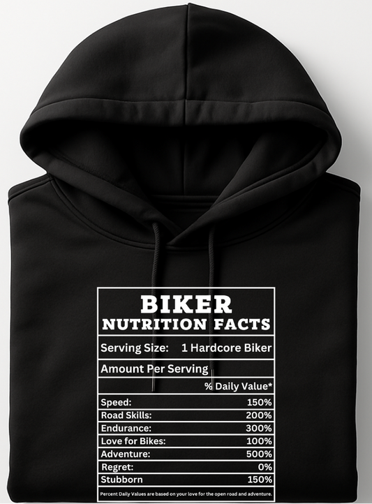 Biker Nutrition Facts - Hoodie